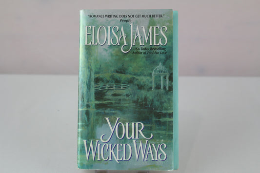 Your Wicked Ways (Duchess in Love, 4) by Eloisa James