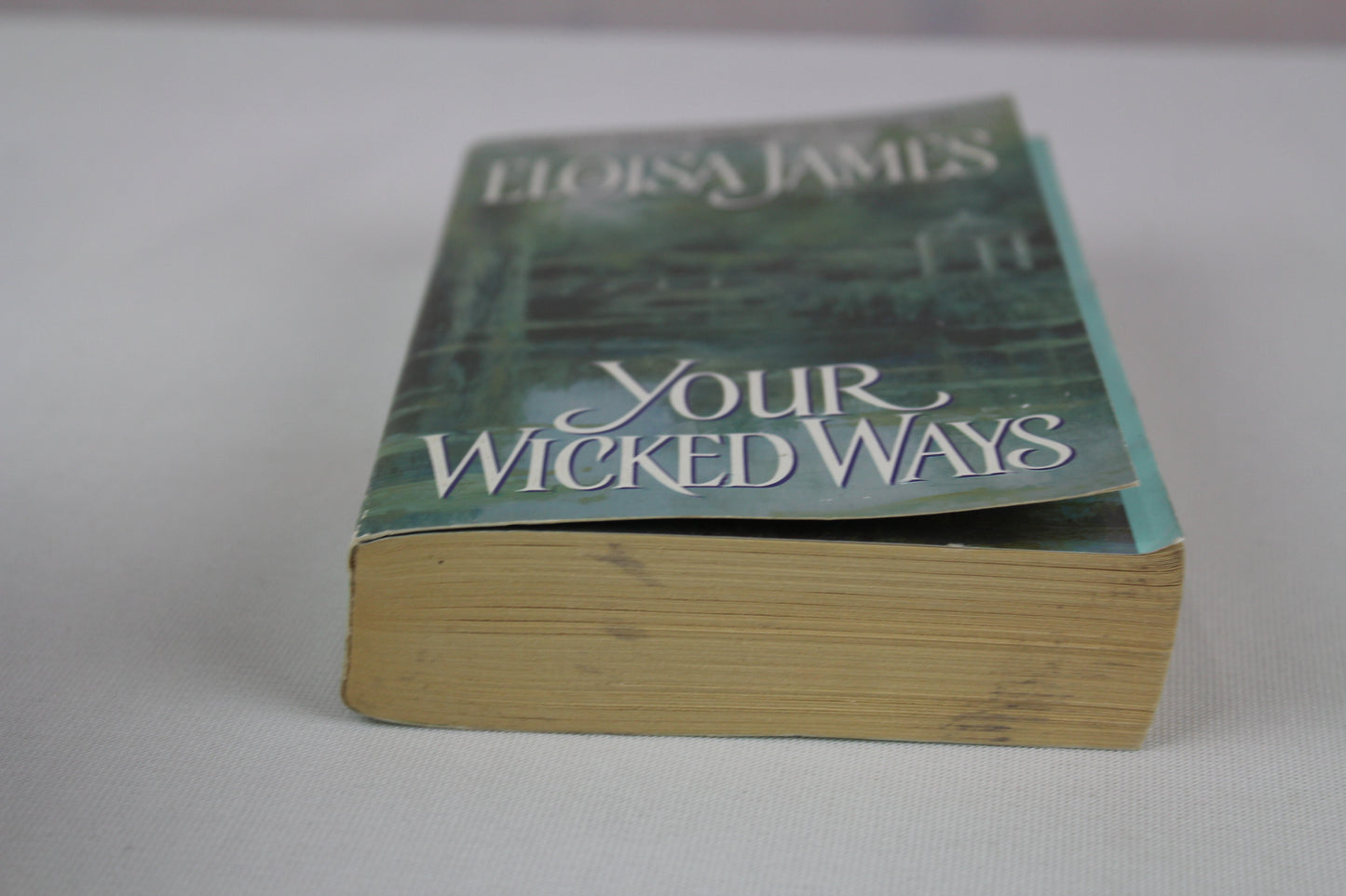 Your Wicked Ways (Duchess in Love, 4) by Eloisa James