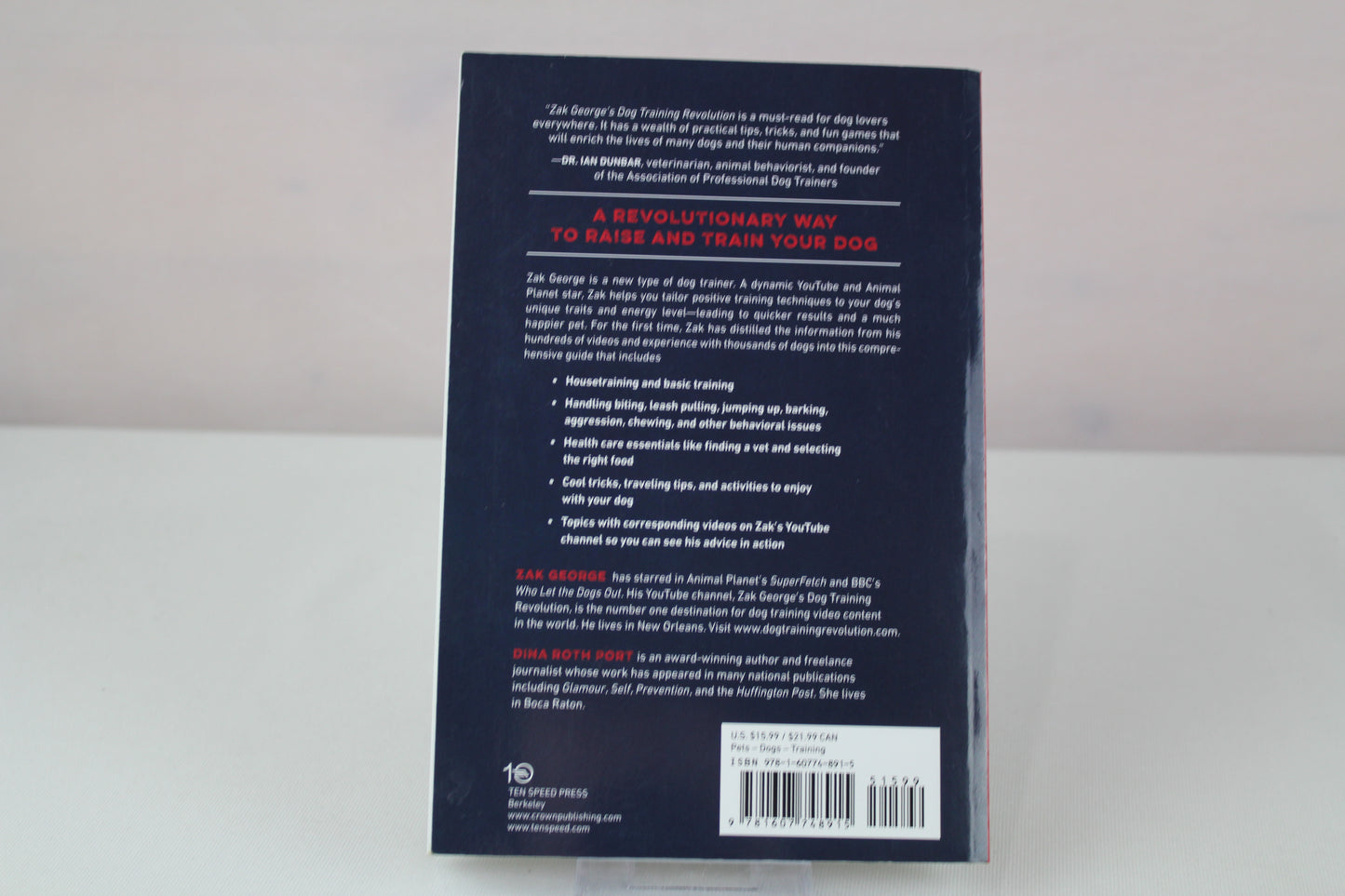 Zak George's Dog Training Revolution: The Complete Guide to Raising the Perfect Pet with Love by Zak George, Dina Roth Port