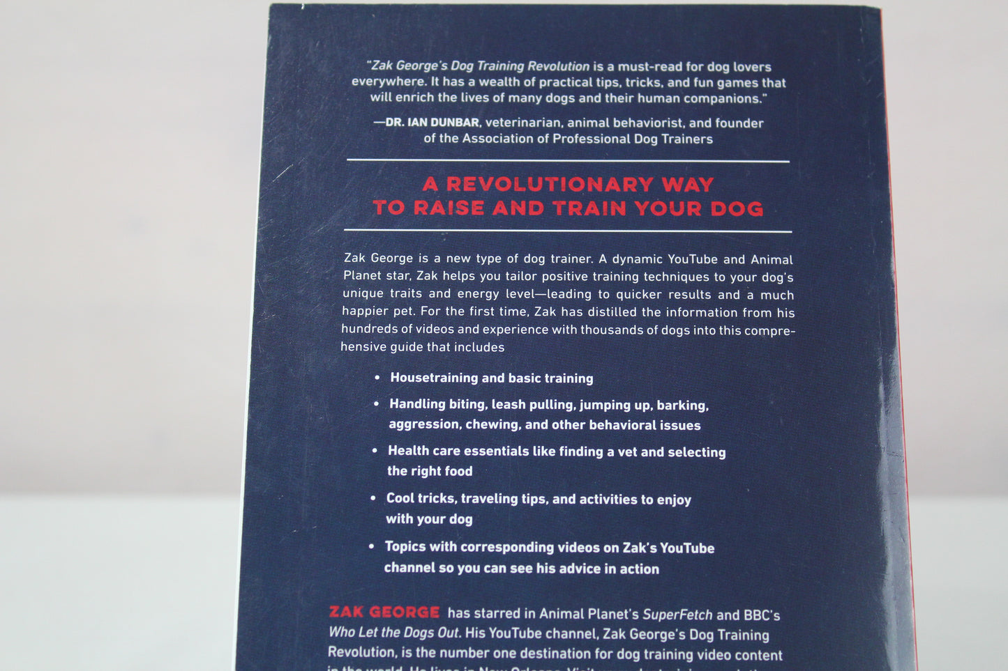 Zak George's Dog Training Revolution: The Complete Guide to Raising the Perfect Pet with Love by Zak George, Dina Roth Port