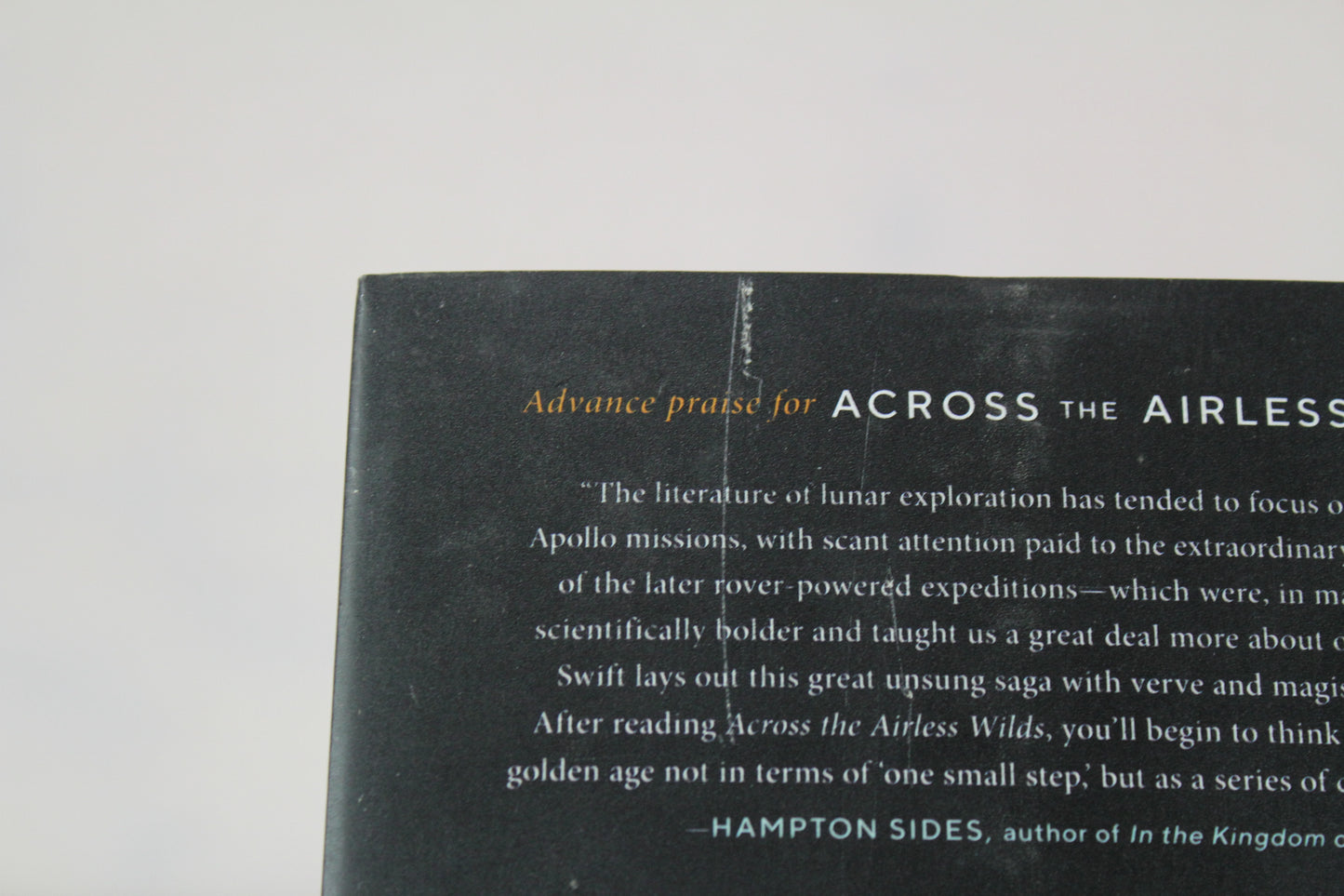 Across the Airless Wilds: The Lunar Rover and the Triumph of the Final Moon Landings – The Forgotten History of Daring Exploration and Human Genius by Earl Swift