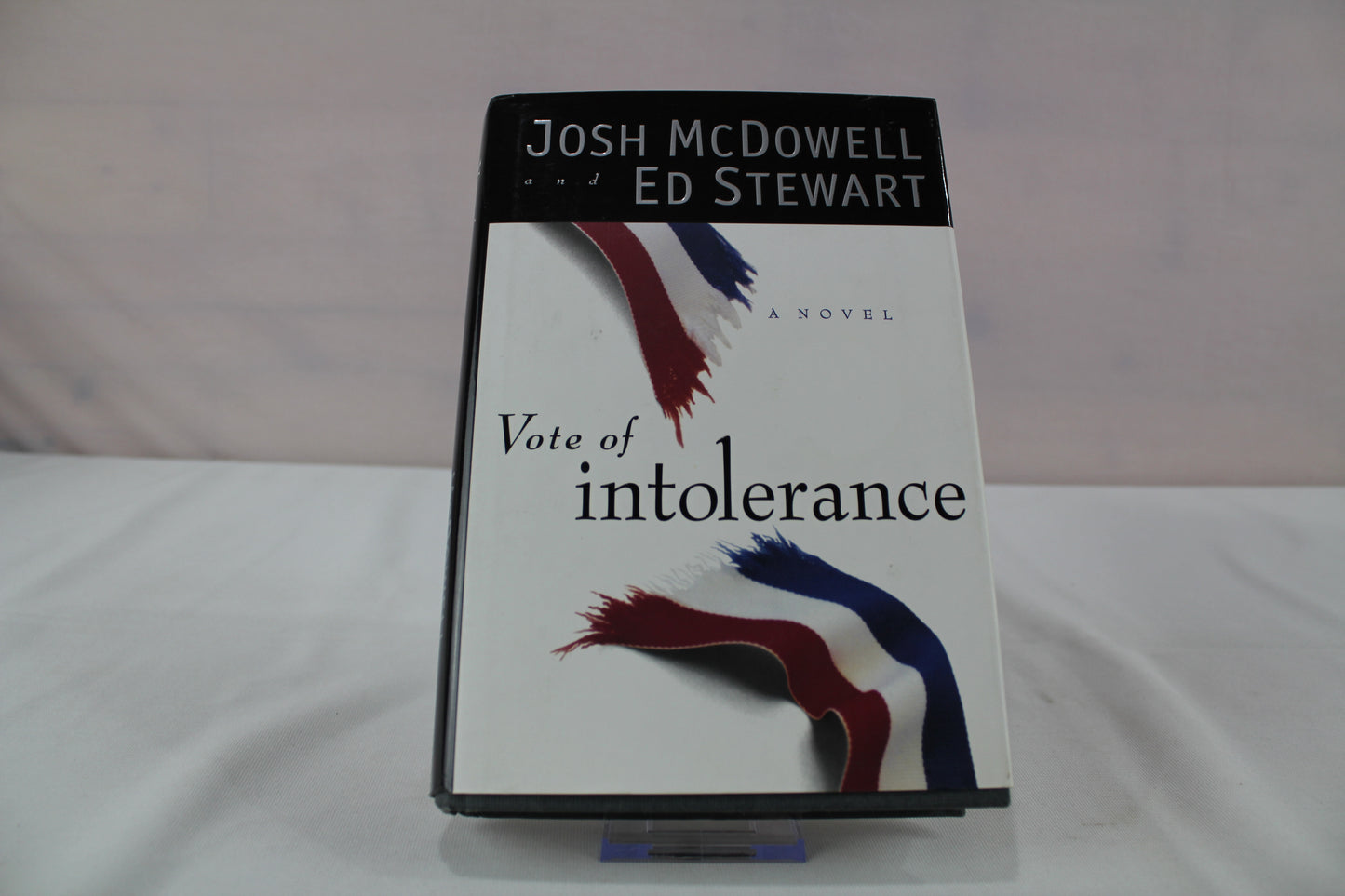 Vote of Intolerance by Josh McDowell, Ed Stewart