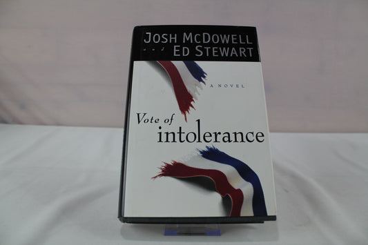 Vote of Intolerance by Josh McDowell, Ed Stewart