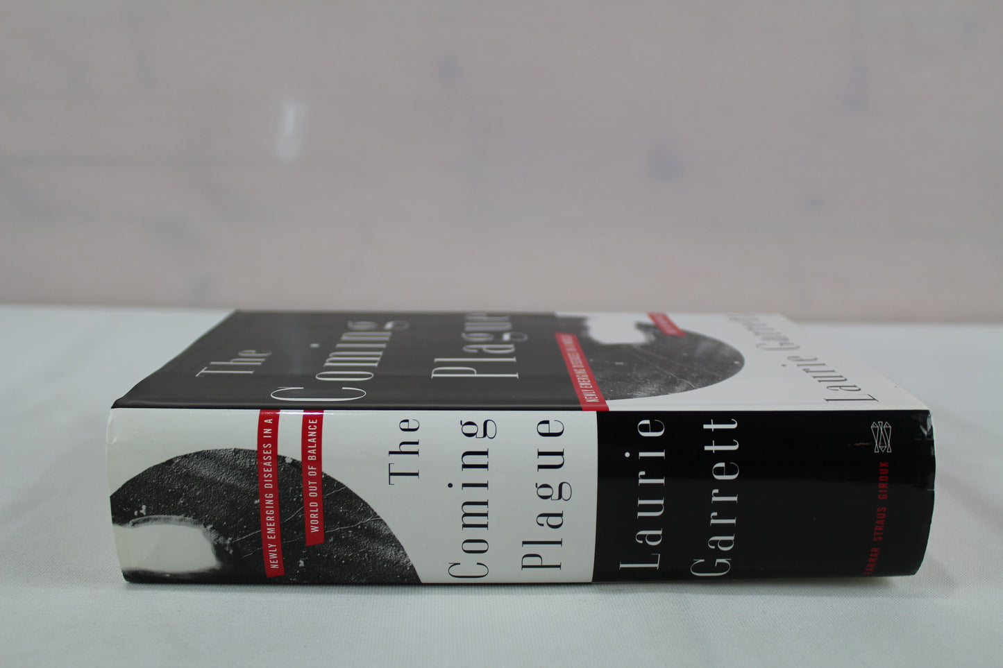 The Coming Plague: Newly Emerging Diseases in a World Out of Balance by Laurie Garrett