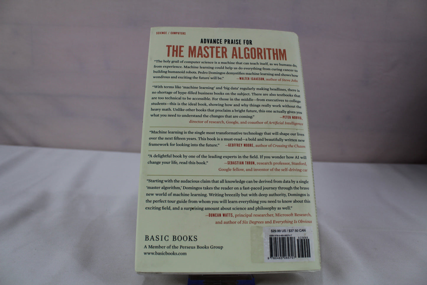 The Master Algorithm: How the Quest for the Ultimate Learning Machine Will Remake Our World by Pedro Domingos