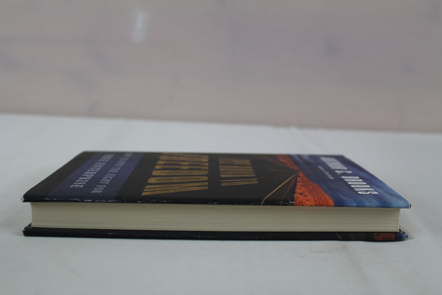 The Road to Freedom: How to Win the Fight for Free Enterprise by Arthur C. Brooks