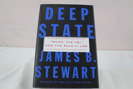 Deep State: Trump, the FBI, and the Rule of Law by James B. Stewart