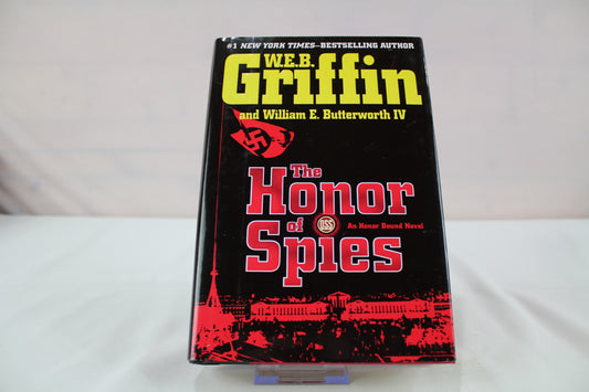The Honor of Spies (Honor Bound) by W.E.B. Griffin