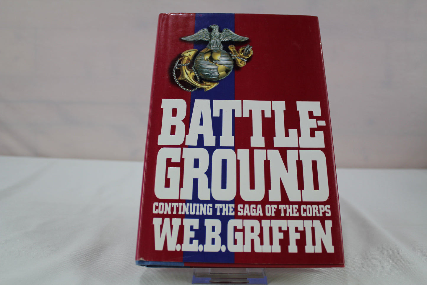 Battleground (The Corps, Book 4) by W. E. B. Griffin