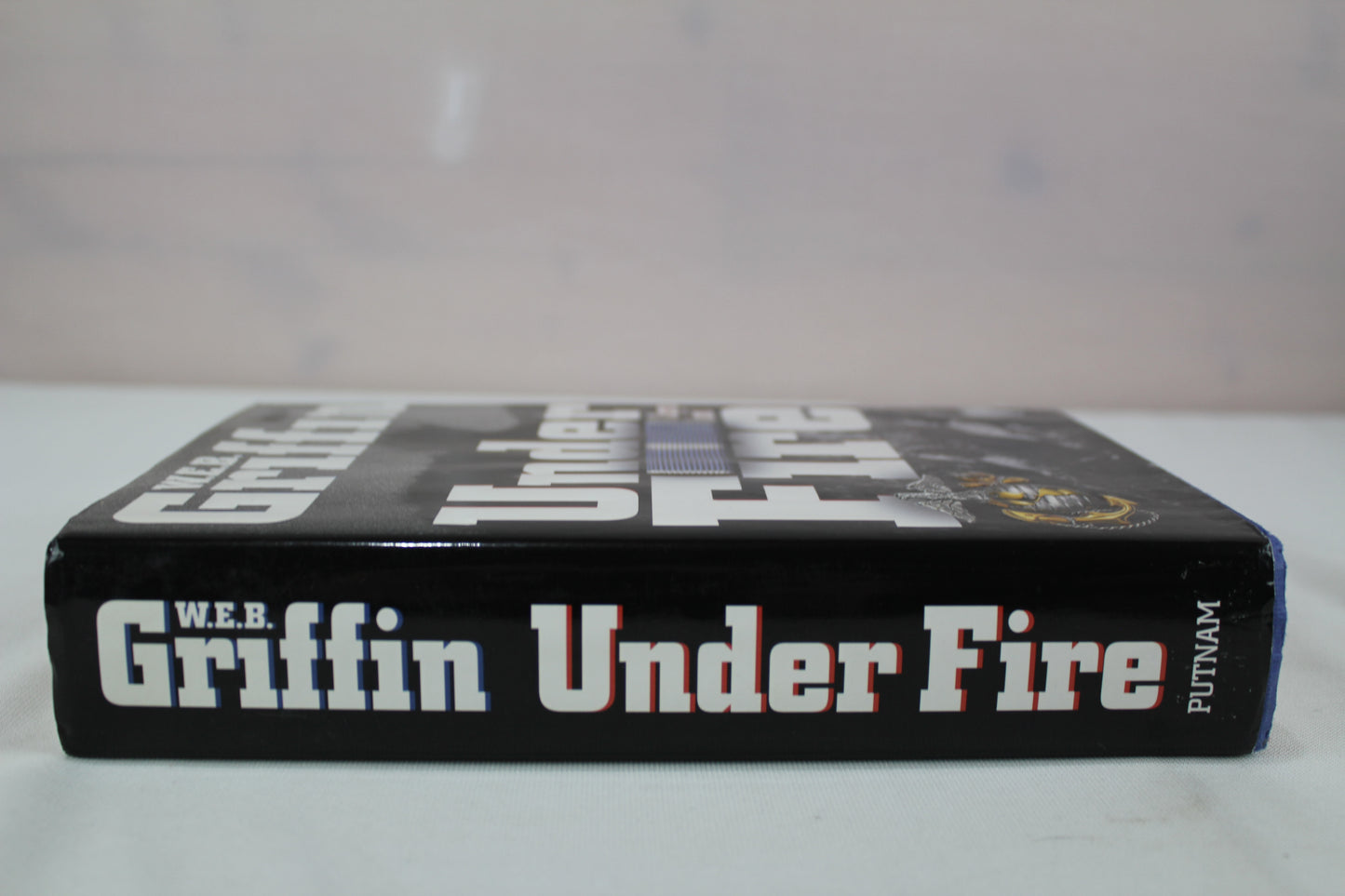 Under Fire by W.E.B. Griffin