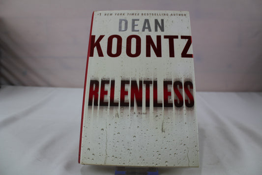 Relentless: A Novel by Dean Koontz