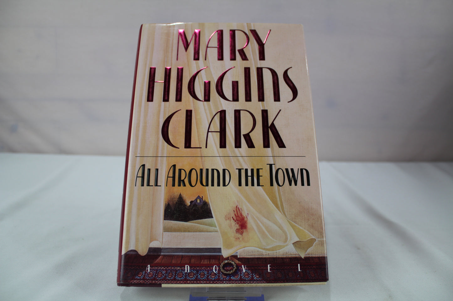 All Around The Town by Mary Higgins Clark