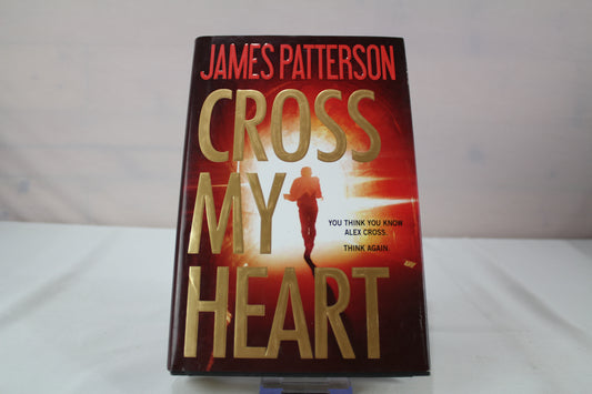 Cross My Heart (Alex Cross, 19) by James Patterson