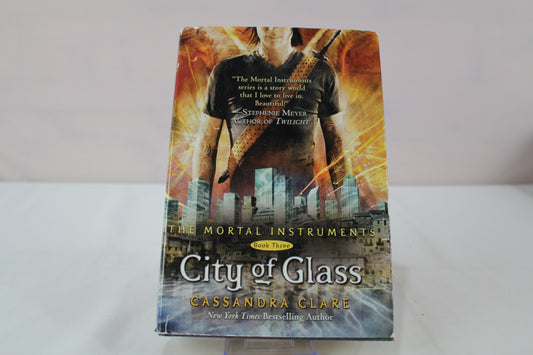 City of Glass (The Mortal Instruments) Book Three by Cassandra Clare