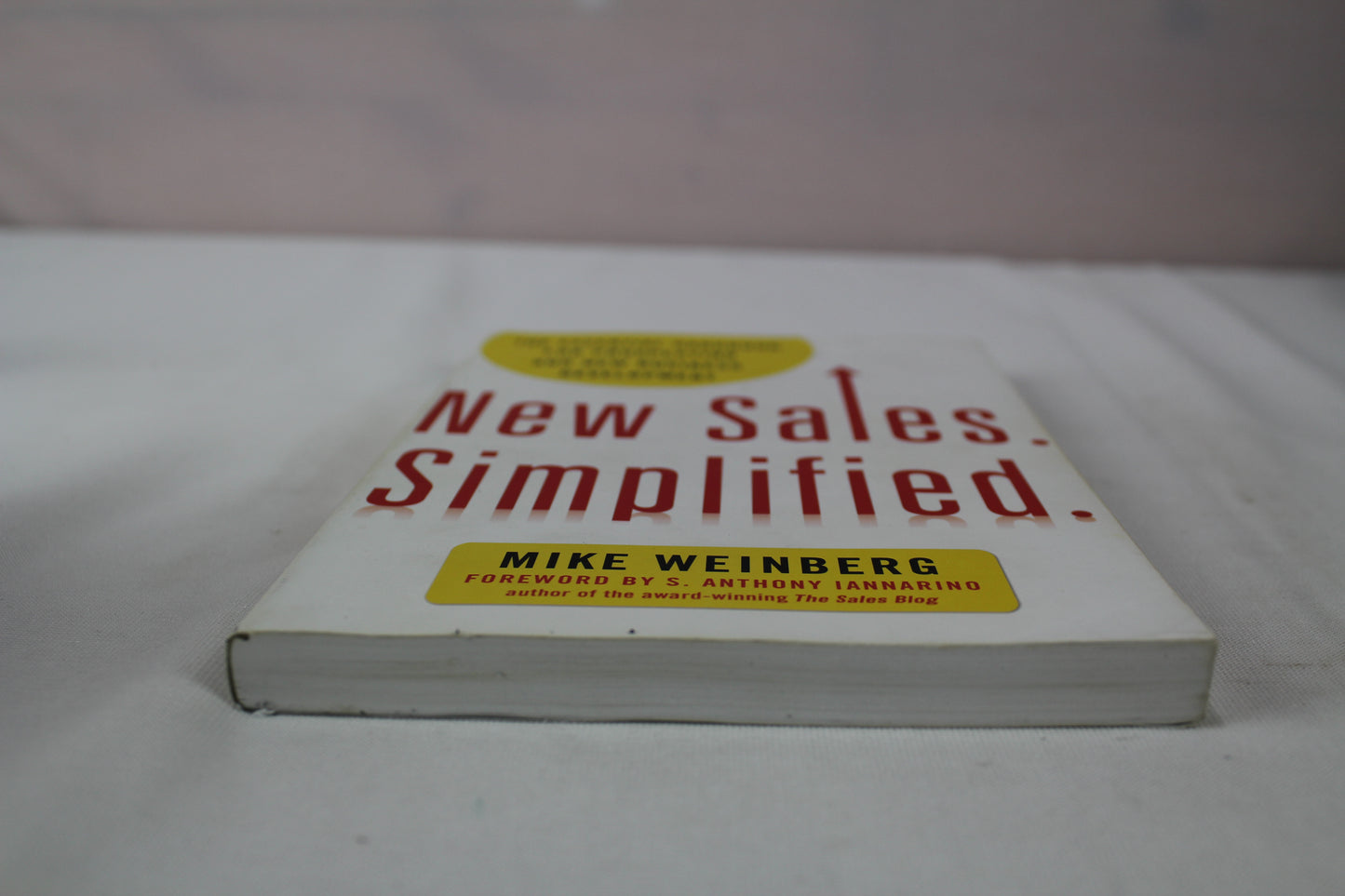New Sales. Simplified.: The Essential Handbook for Prospecting and New Business Development by Mike Weinberg