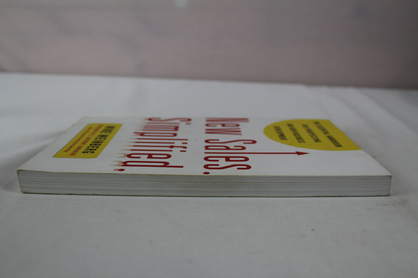 New Sales. Simplified.: The Essential Handbook for Prospecting and New Business Development by Mike Weinberg