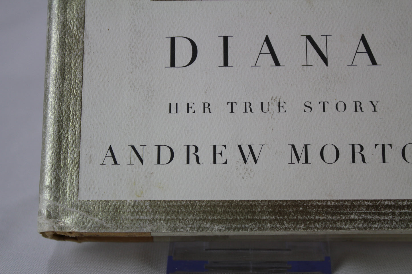Diana Her True Story Commemorative Edition by Andrew Morton