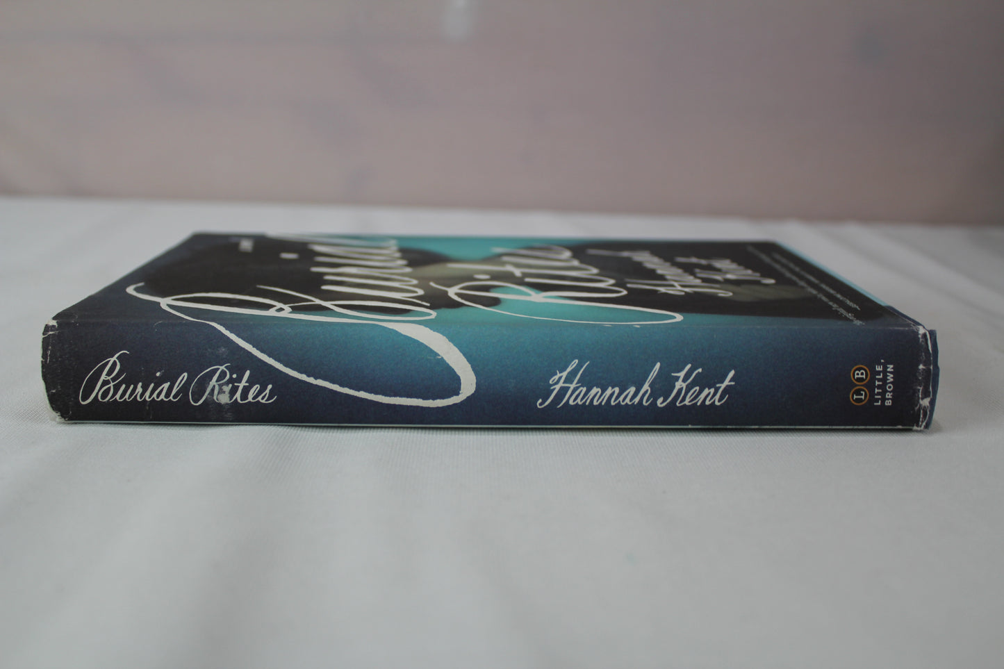 Burial Rites: A Novel by Hannah Kent