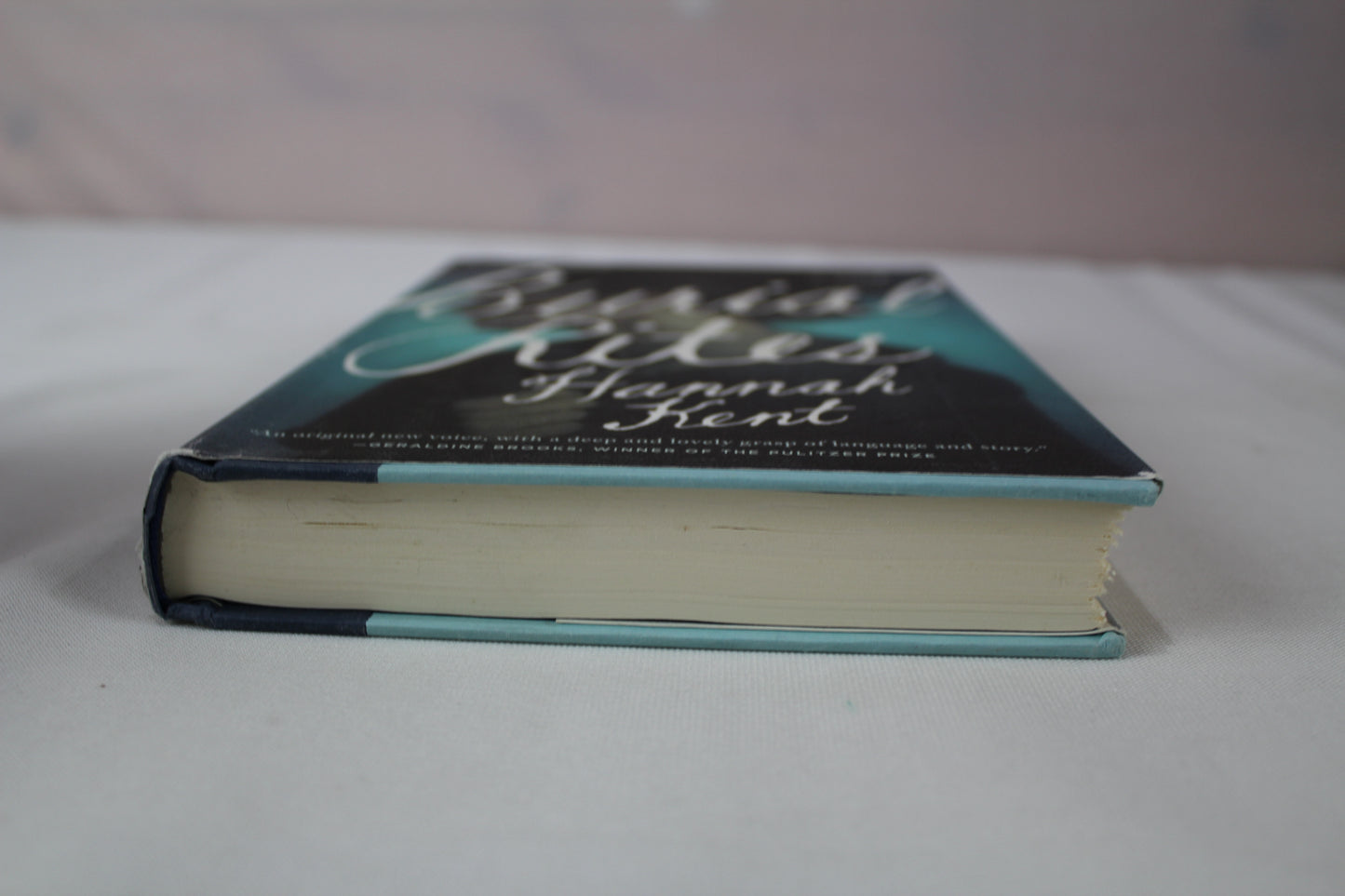 Burial Rites: A Novel by Hannah Kent