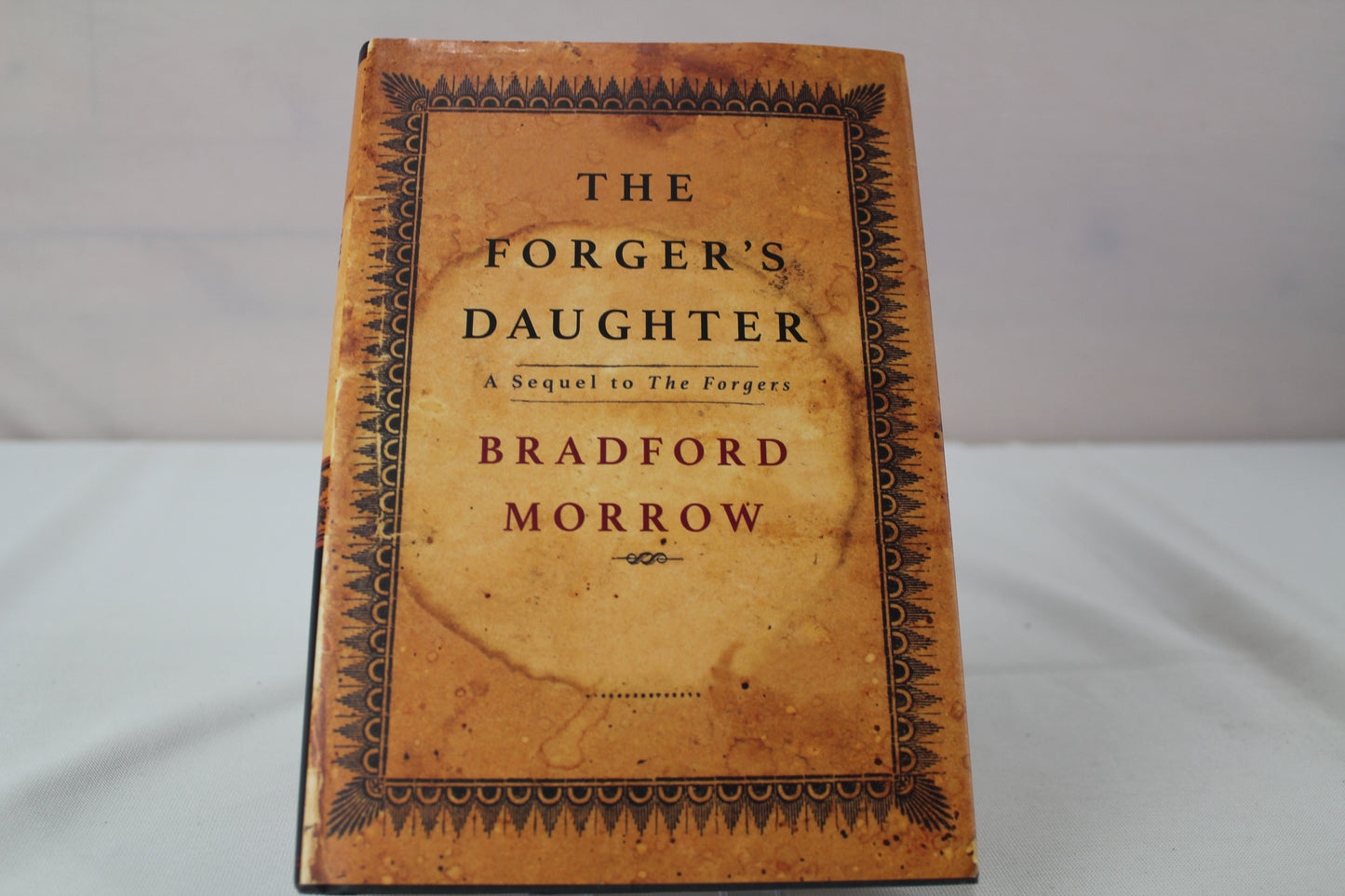 The Forger's Daughter (Forgers, 2) by Bradford Morrow