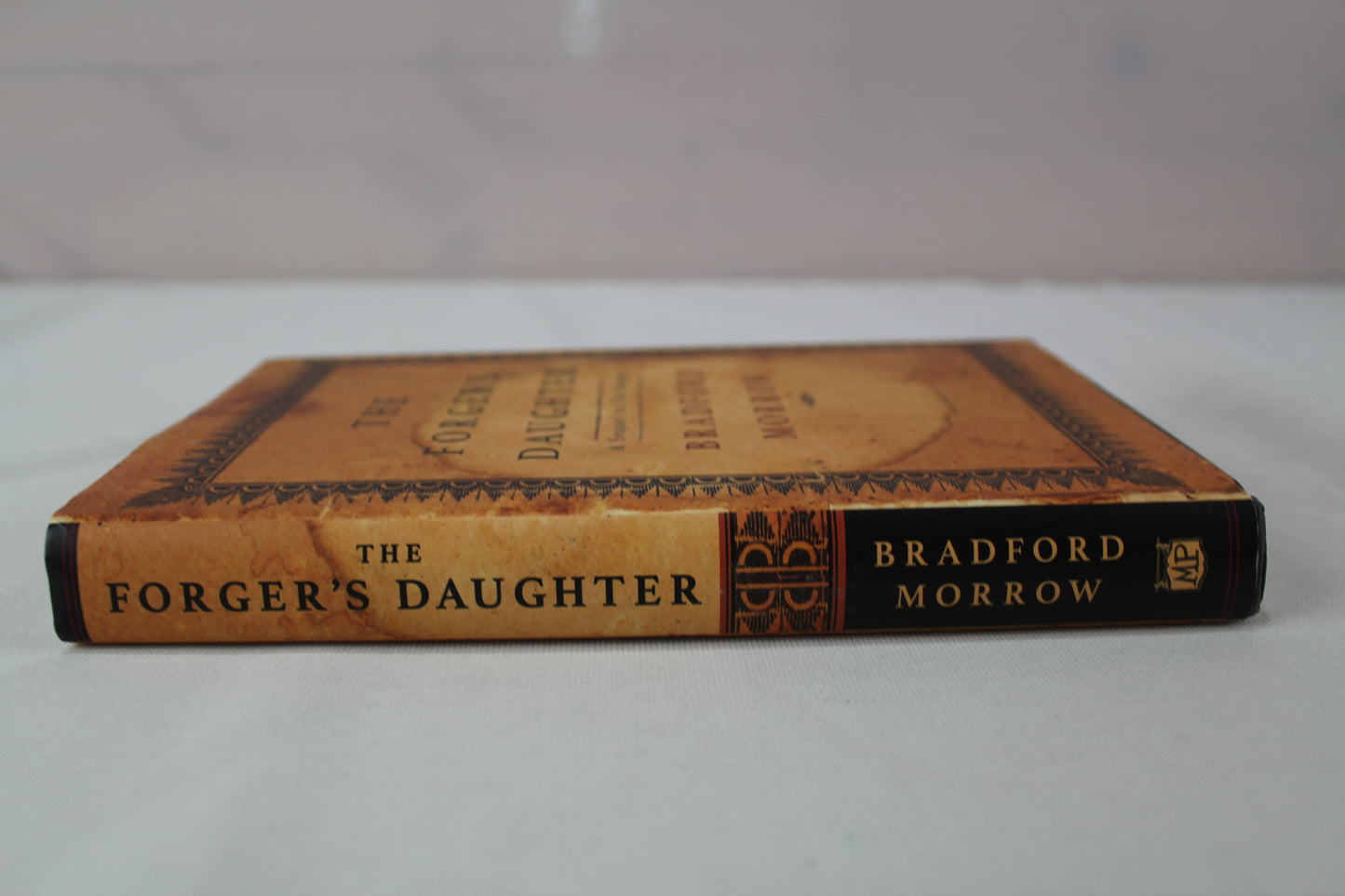 The Forger's Daughter (Forgers, 2) by Bradford Morrow