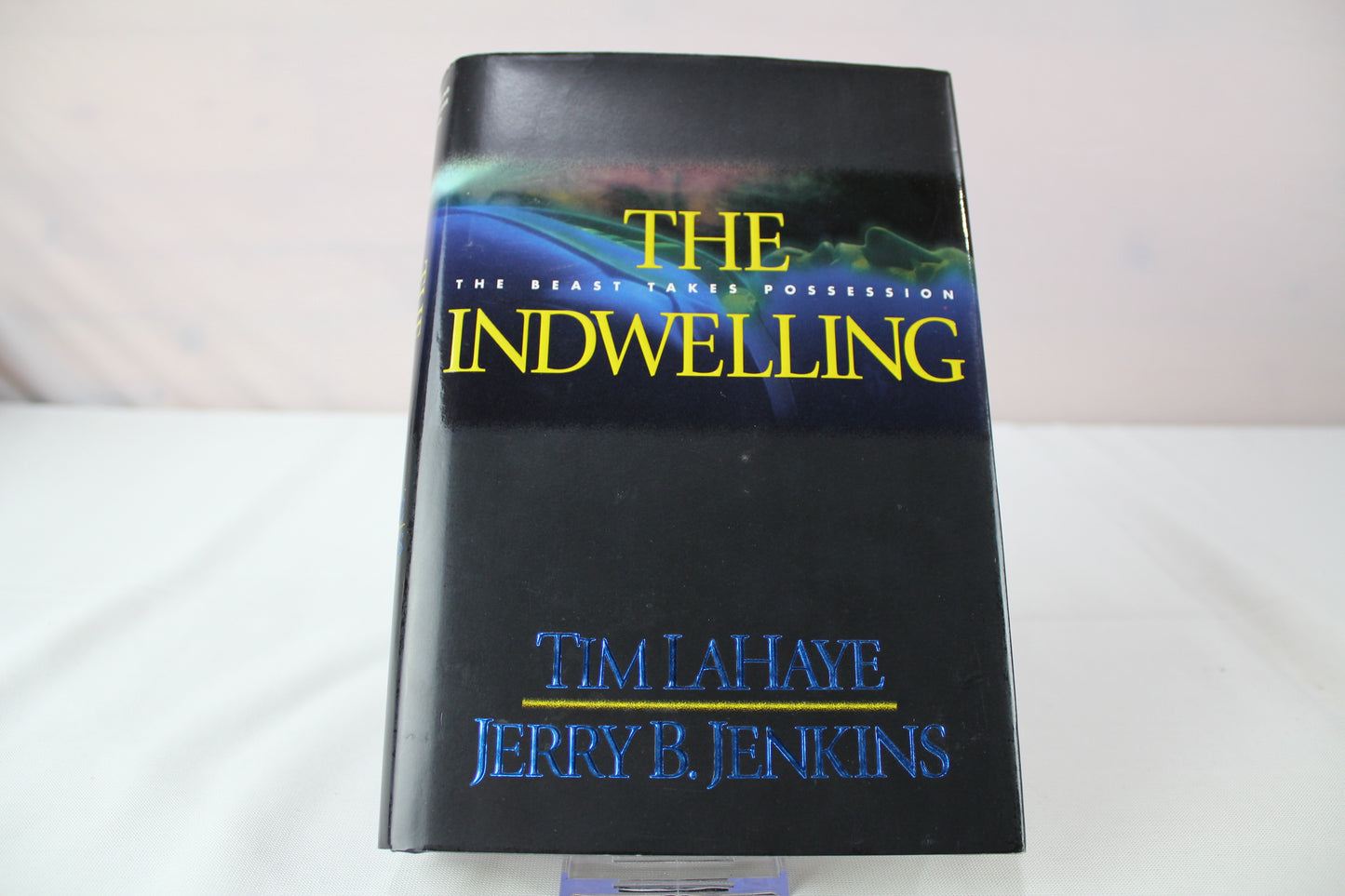 The Indwelling: The Beast Takes Possession (Left Behind #7) by Jerry B. Jenkins, Tim LaHaye