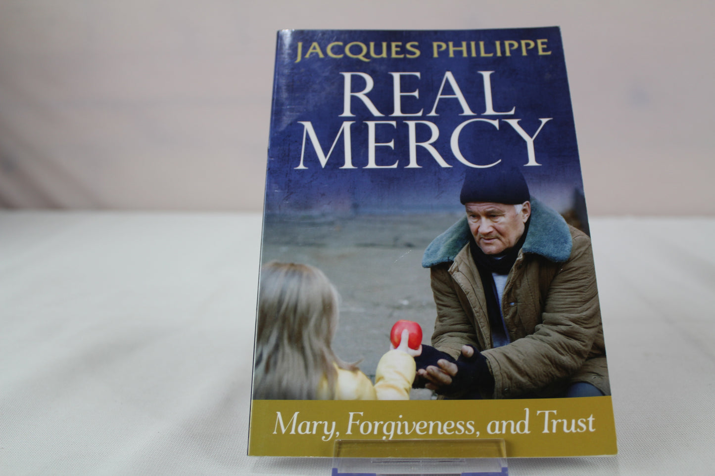 Real Mercy: Mary, Forgiveness, and Trust