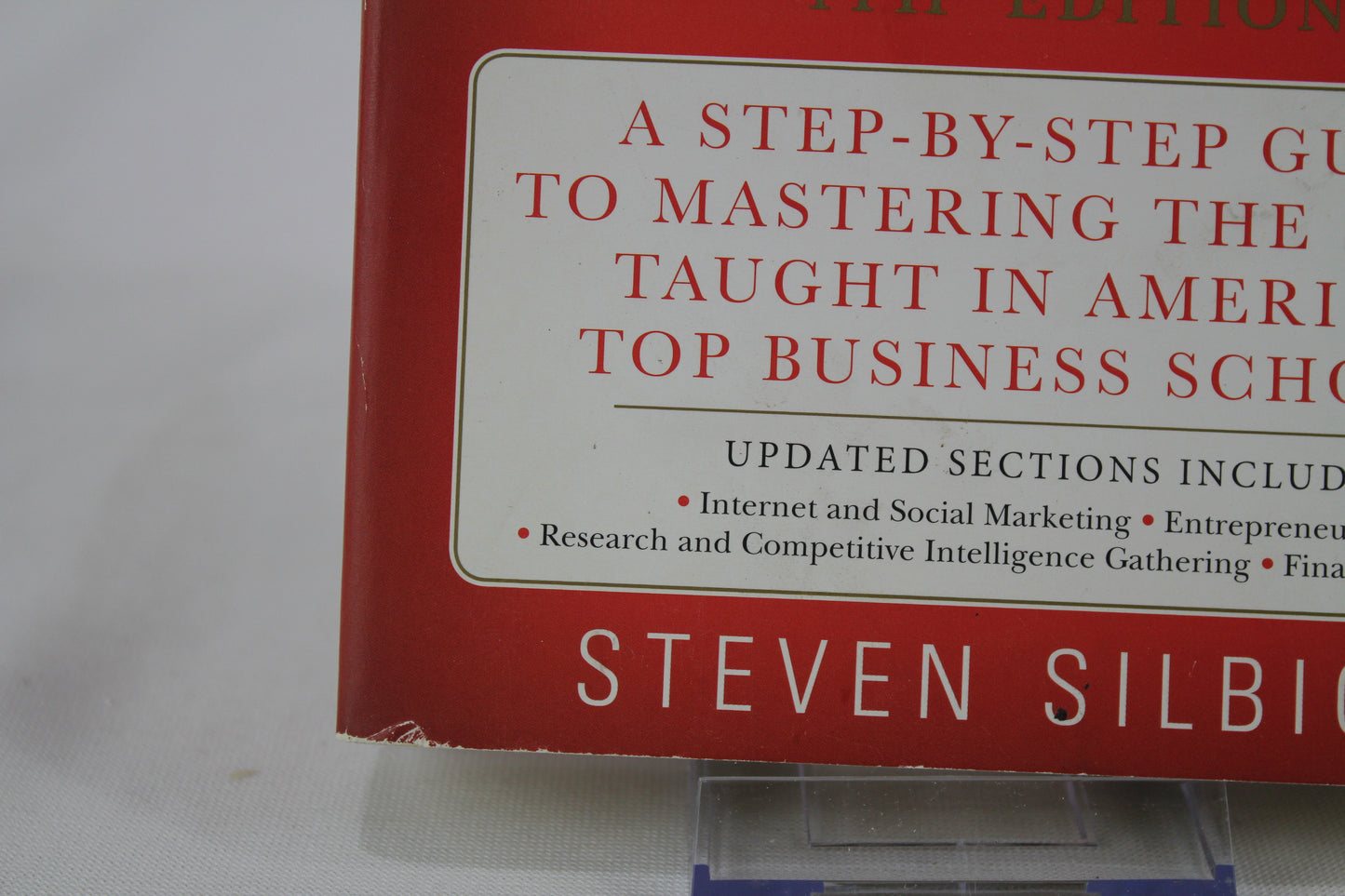 The Ten-Day MBA 4th Ed.: A Step-by-Step Guide to Mastering the Skills Taught In America's Top Business Schools by Steven A Silbiger
