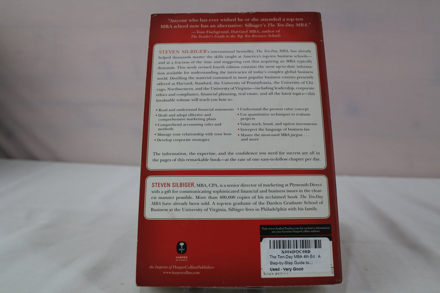 The Ten-Day MBA 4th Ed.: A Step-by-Step Guide to Mastering the Skills Taught In America's Top Business Schools by Steven A Silbiger