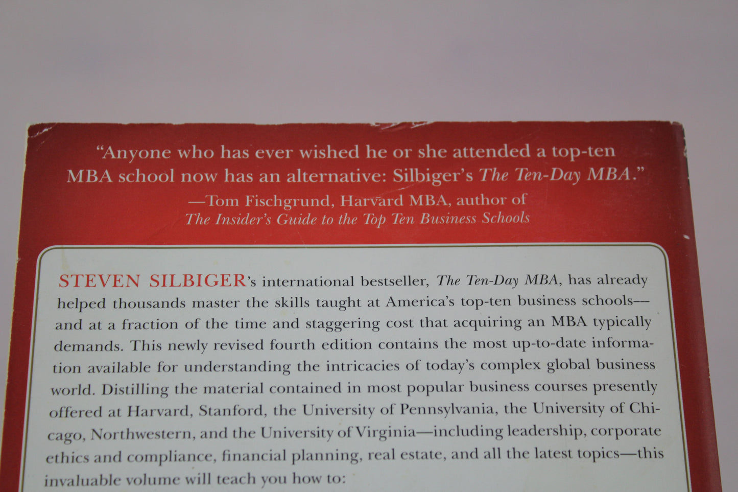 The Ten-Day MBA 4th Ed.: A Step-by-Step Guide to Mastering the Skills Taught In America's Top Business Schools by Steven A Silbiger