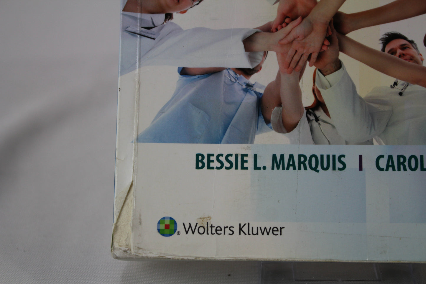 Leadership Roles and Management Functions in Nursing: Theory and Application by Bessie L. Marquis RN  CNAA  MSN, Carol J. Huston MSN  MPA  DPA