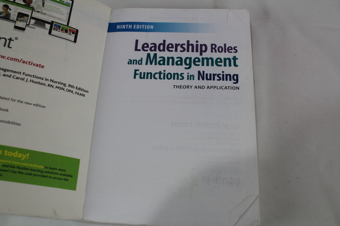 Leadership Roles and Management Functions in Nursing: Theory and Application by Bessie L. Marquis RN  CNAA  MSN, Carol J. Huston MSN  MPA  DPA