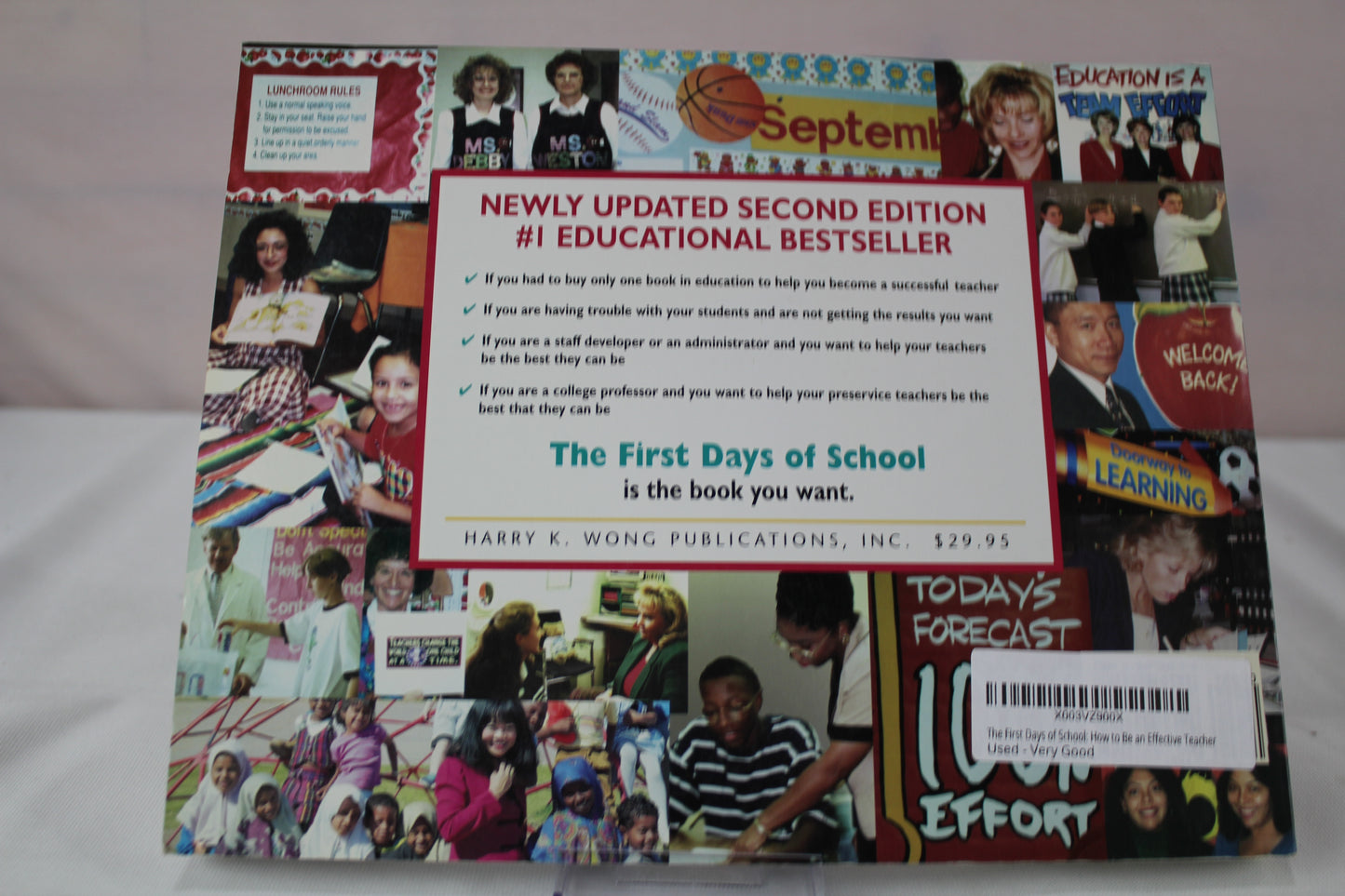 The First Days of School: How to Be an Effective Teacher by Harry K. Wong, Rosemary T. Wong