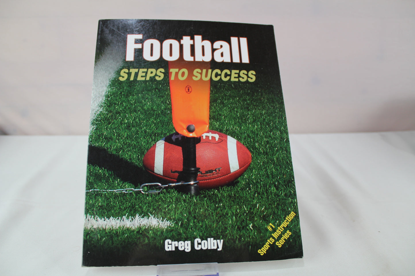 Football: Steps to Success (STS (Steps to Success Activity) by Greg Colby