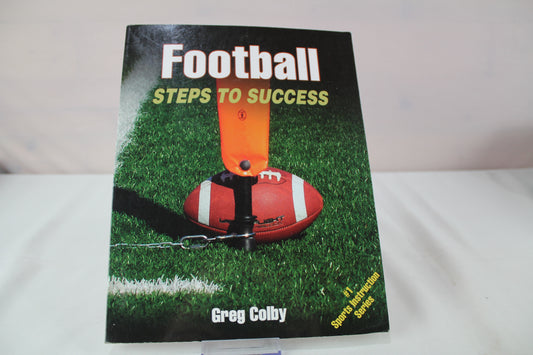 Football: Steps to Success (STS (Steps to Success Activity) by Greg Colby