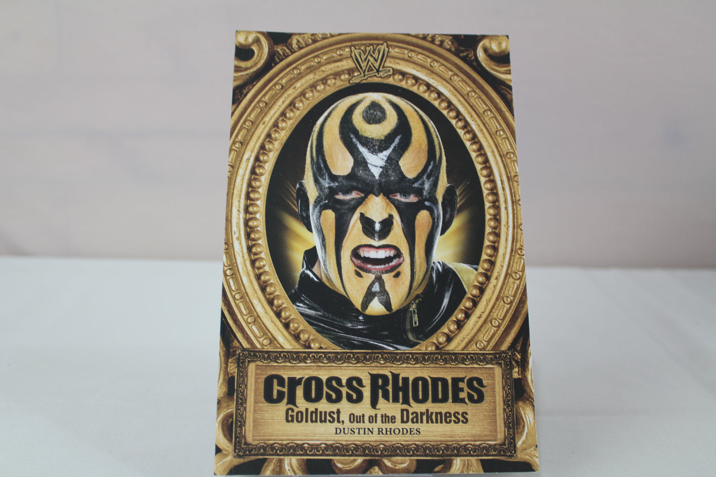 Cross Rhodes: Goldust, Out of the Darkness (WWE) by Dustin Rhodes