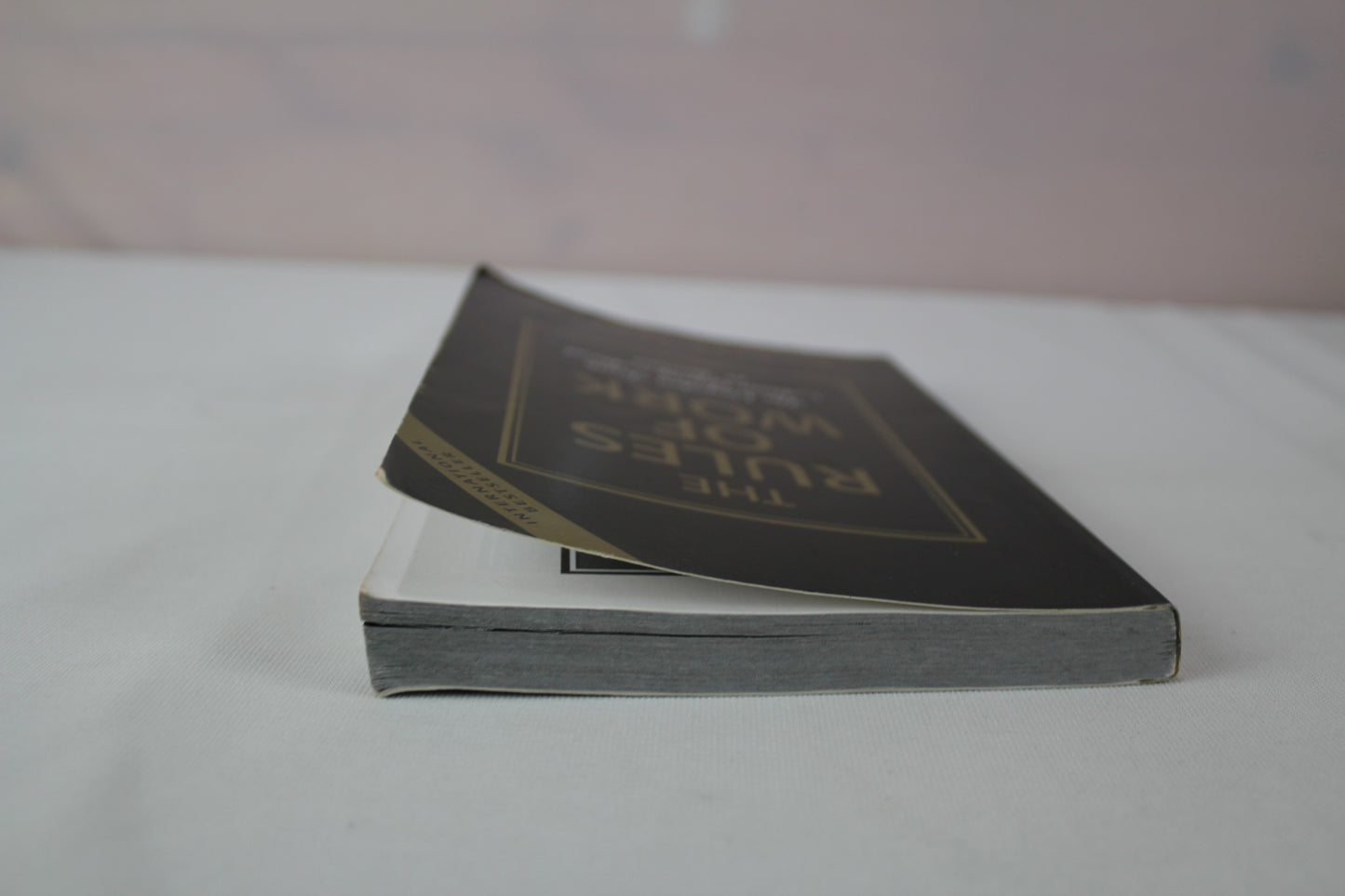 The Rules Of Work: The Unspoken Truth About Getting Ahead In Business by Richard Templar