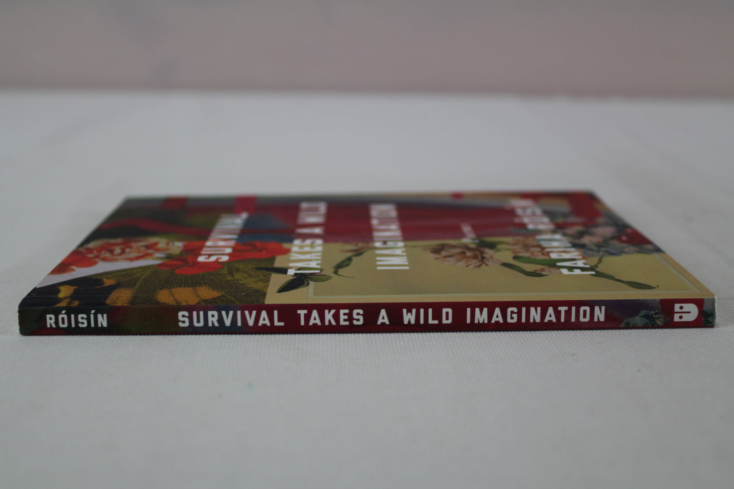 Survival Takes a Wild Imagination: Poems by Fariha Róisín