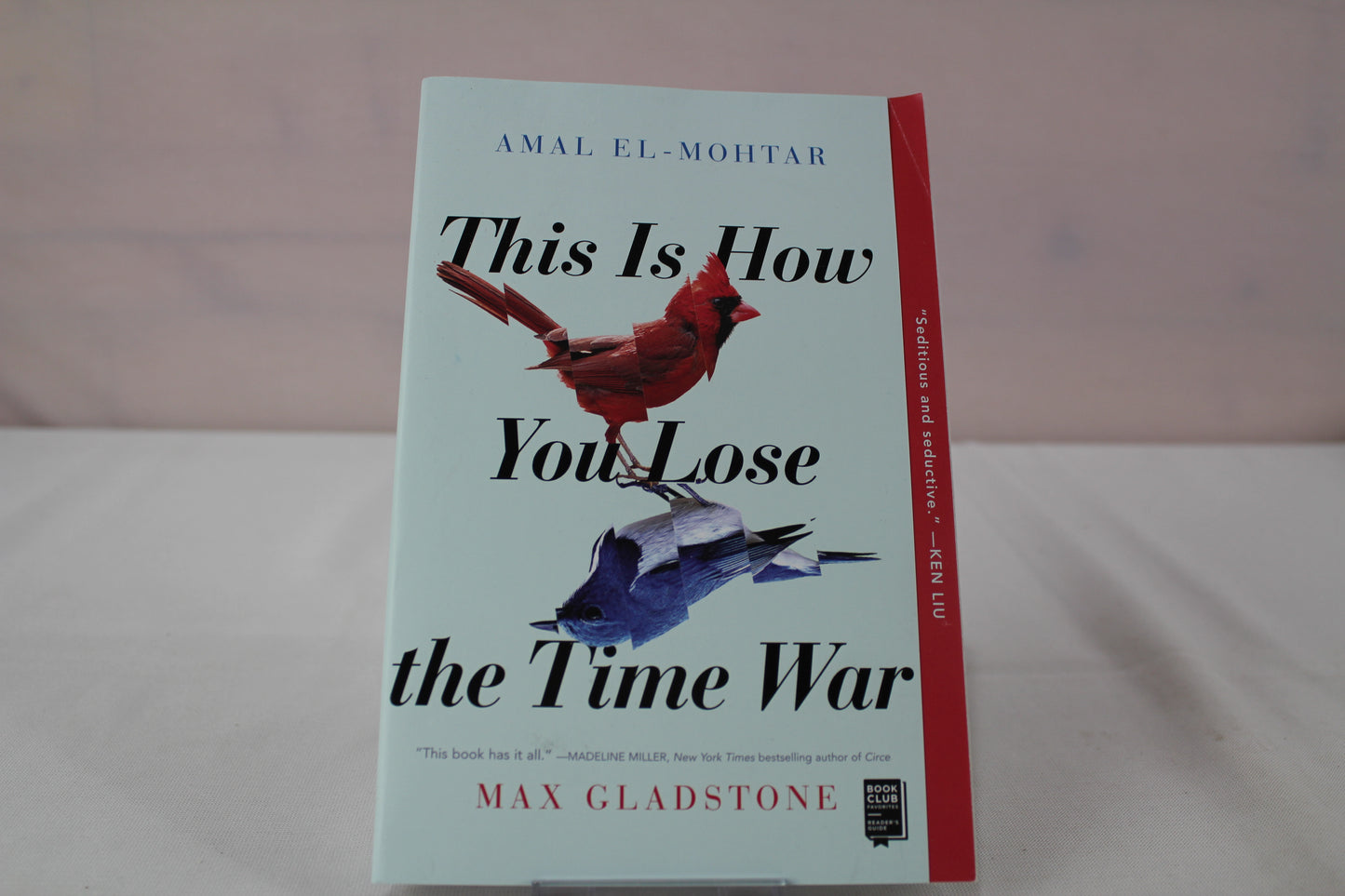 This Is How You Lose the Time War by Amal El-Mohtar, Max Gladstone