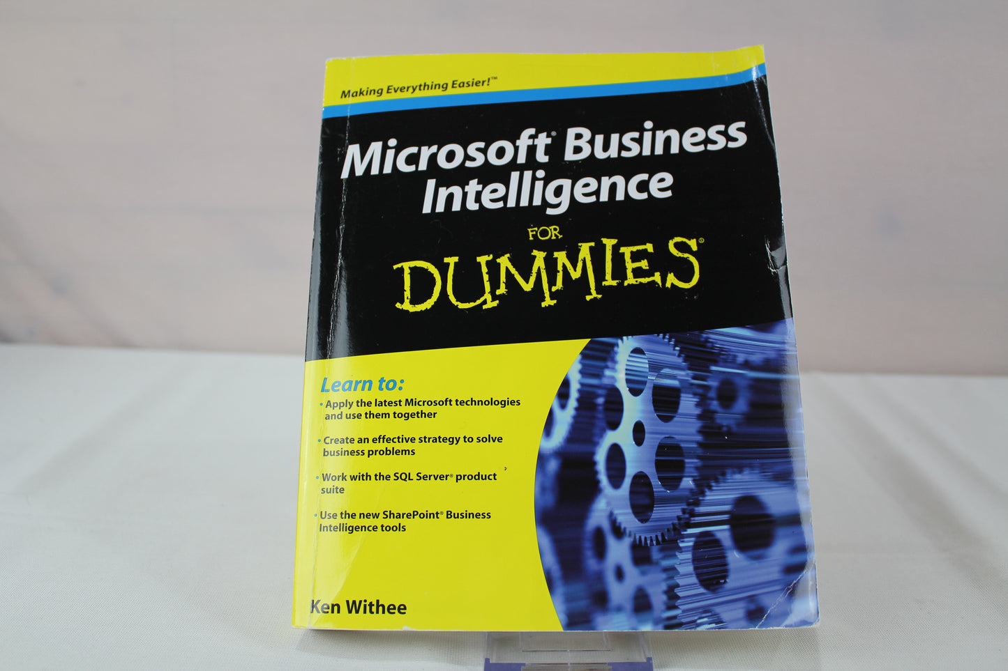 Microsoft Business Intelligence for Dummies by Ken Withee