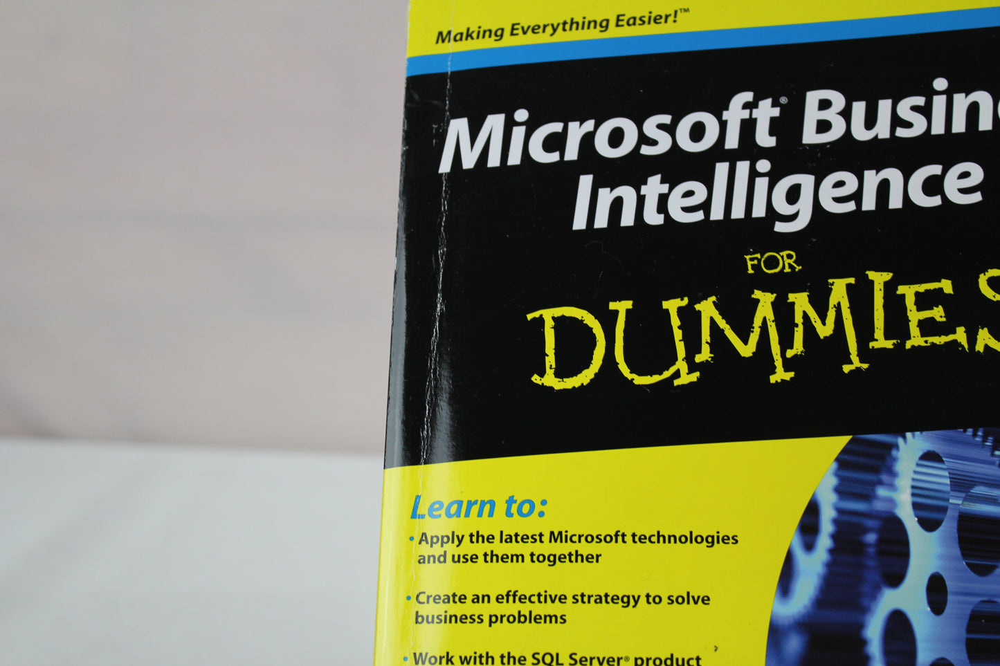 Microsoft Business Intelligence for Dummies by Ken Withee