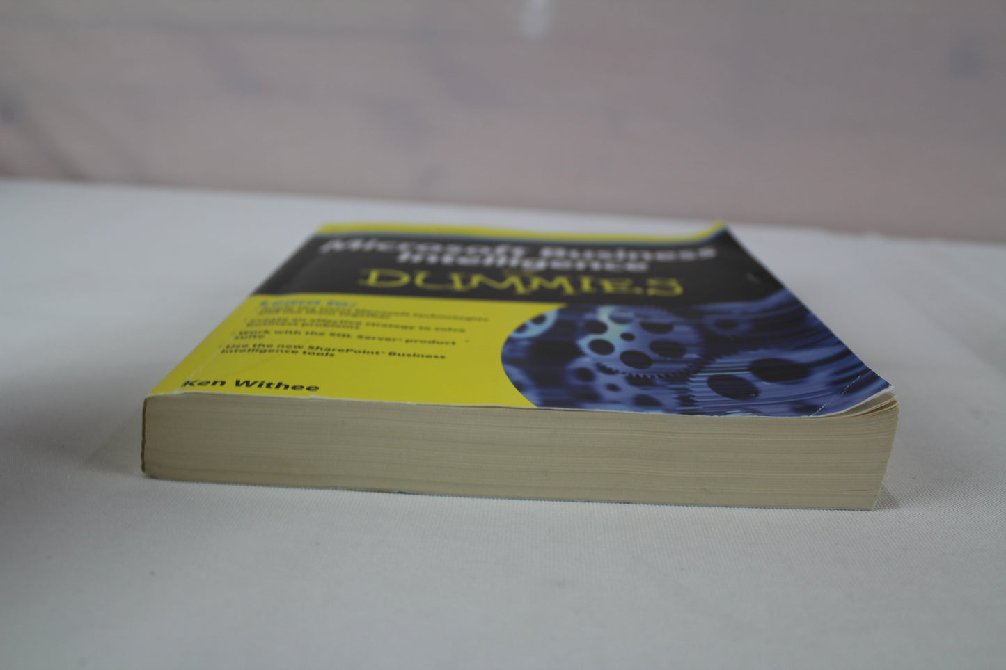 Microsoft Business Intelligence for Dummies by Ken Withee