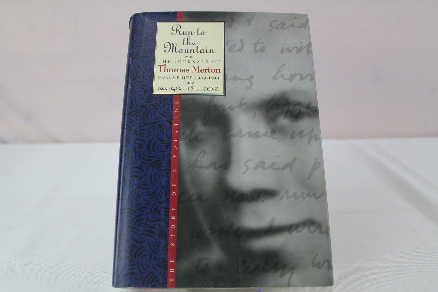 Run to the Mountain: The Story of a Vocation (The Journals of Thomas Merton, Volume One 1939-1941) by Thomas Merton, Patrick Hart