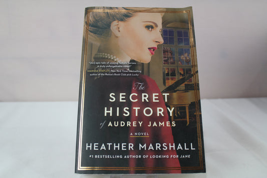 The Secret History of Audrey James by Heather Marshall