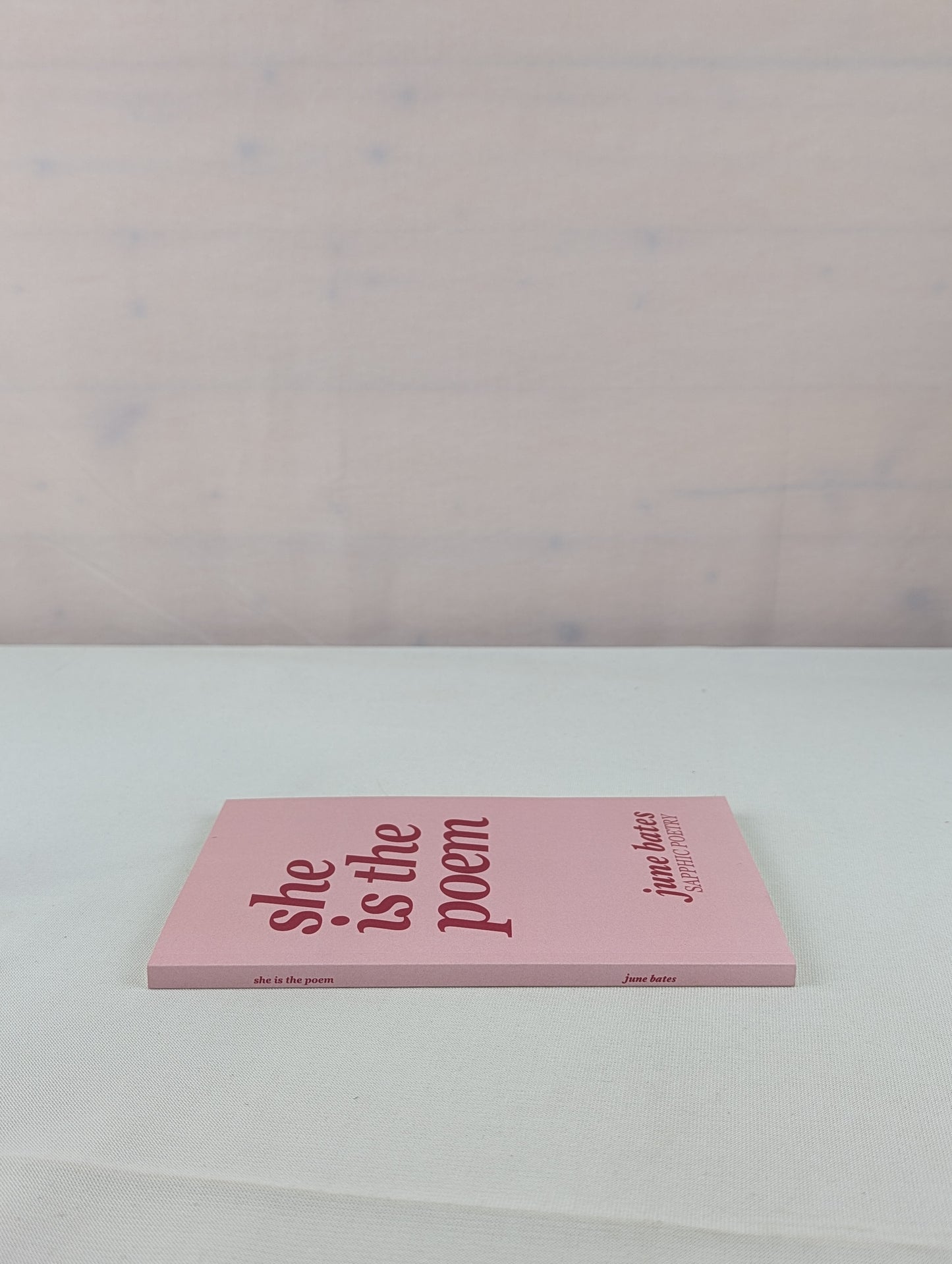 She Is The Poem: sapphic poetry on love and becoming by June Bates