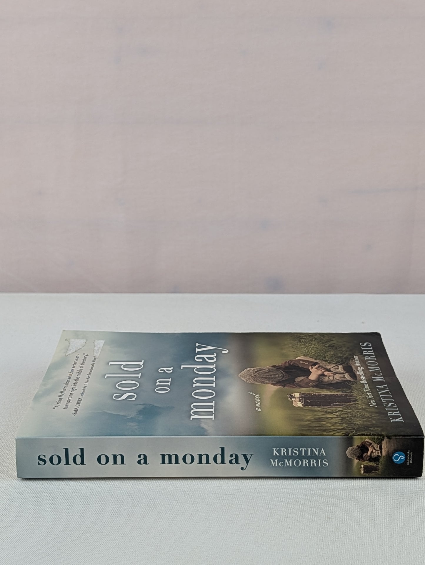 Sold on a Monday: A Novel by Kristina McMorris