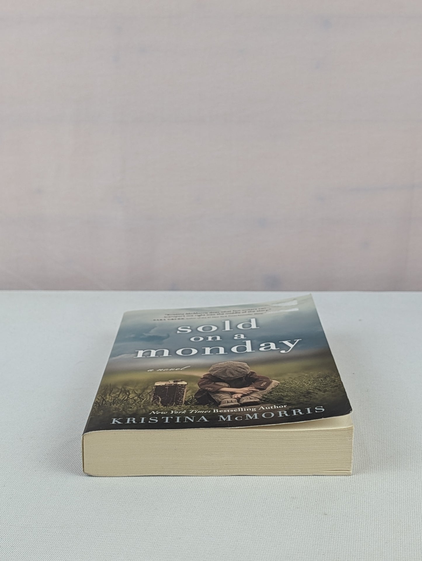 Sold on a Monday: A Novel by Kristina McMorris