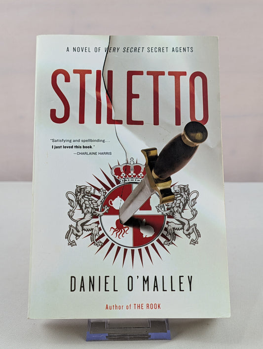 Stiletto (The Rook Files, 2) by Daniel O'Malley
