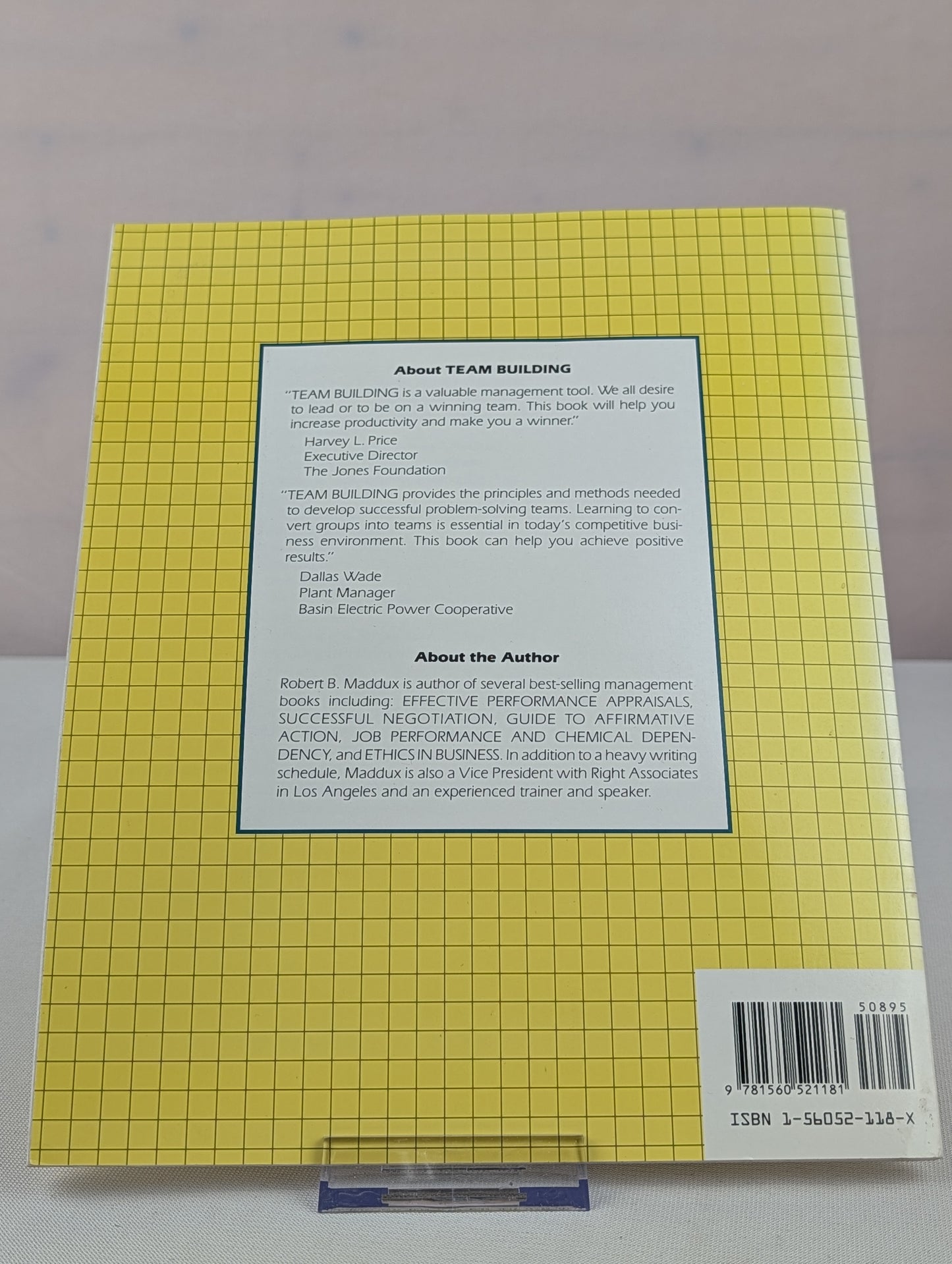 Team Building: An Exercise in Leadership by Robert B. Maddux, Michael G. Crisp