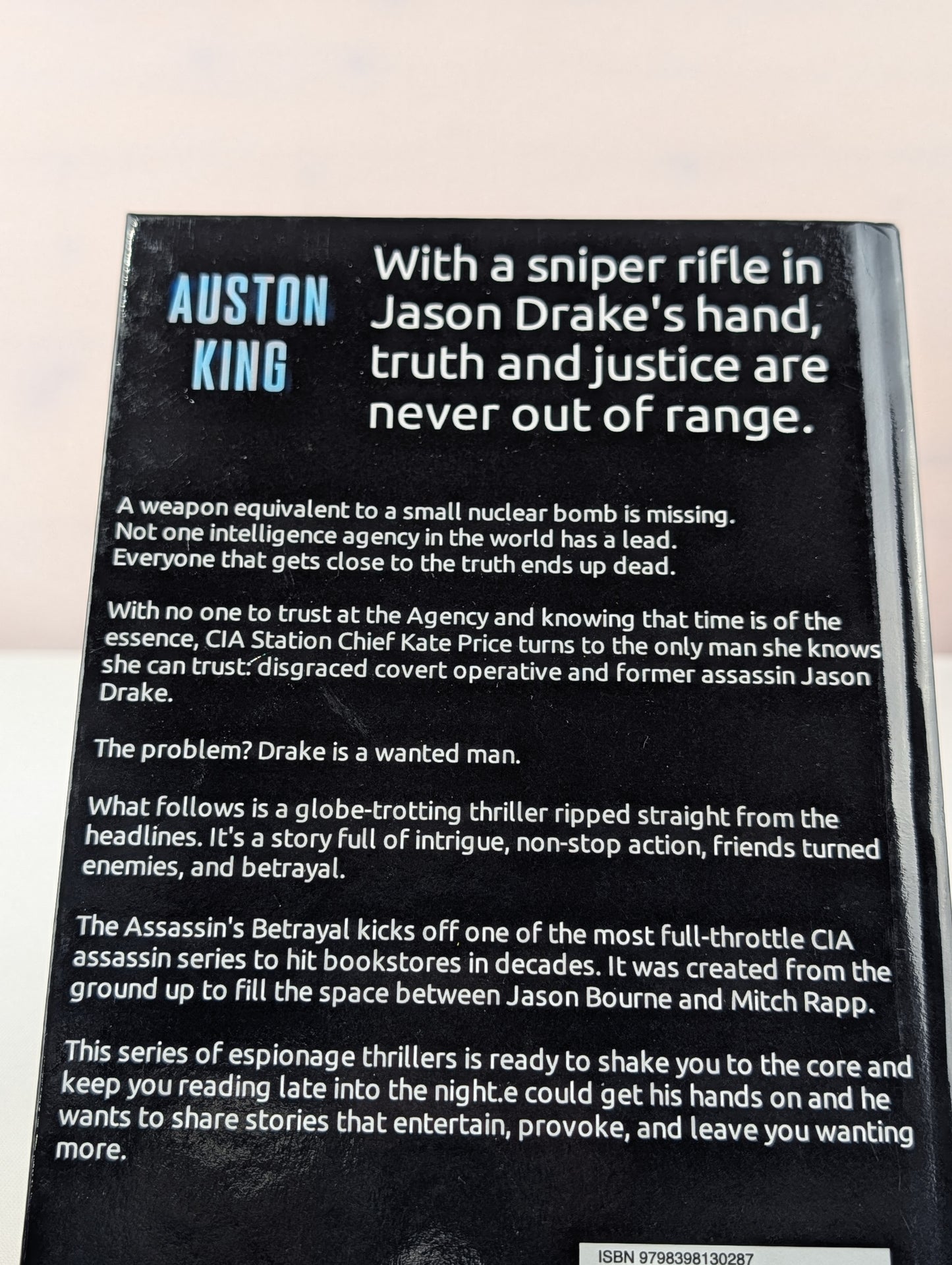 The Assassin's Betrayal: CIA Assassin (Jason Drake Thrillers) by Auston King
